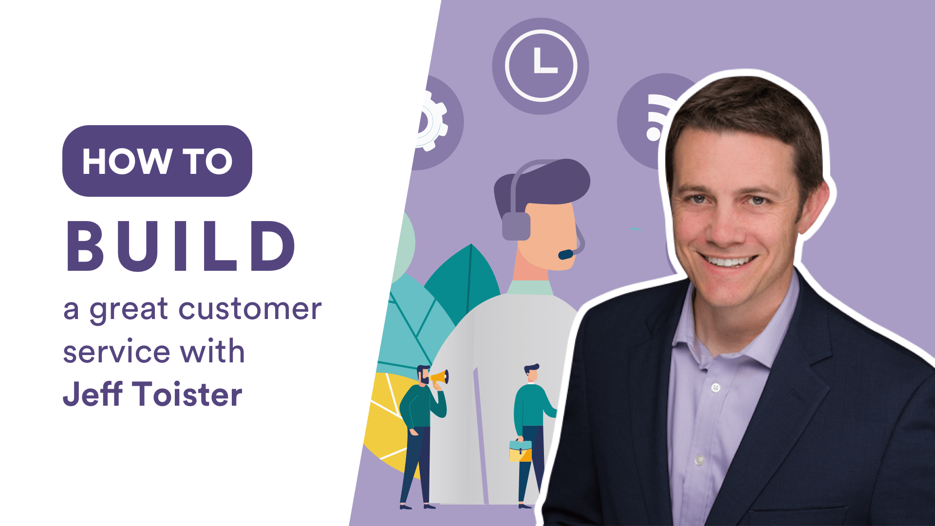 Build A Great Customer Service With Jeff Toister Loop Email